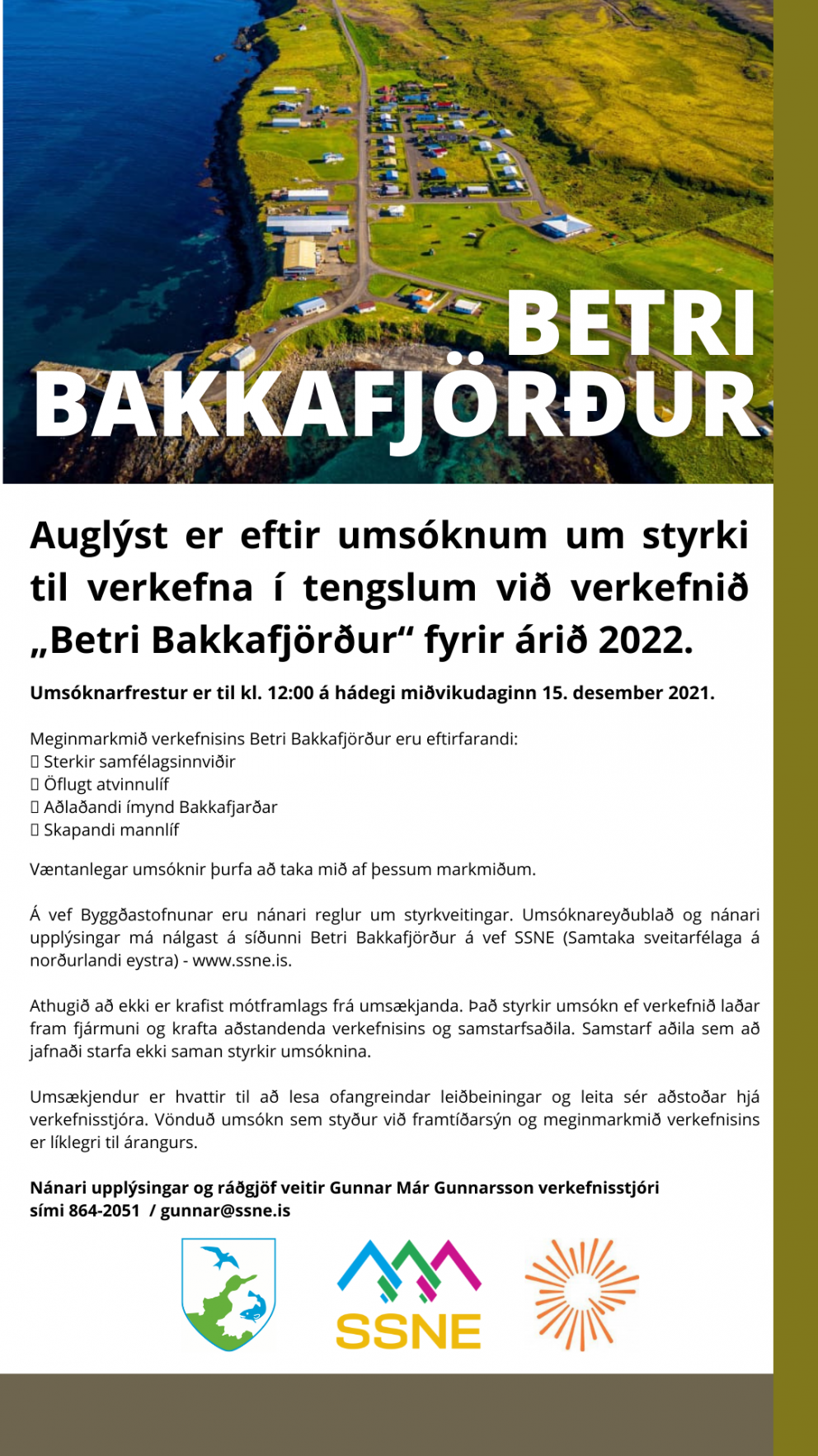 Umsóknir um styrki í tenglum við verkefnið 