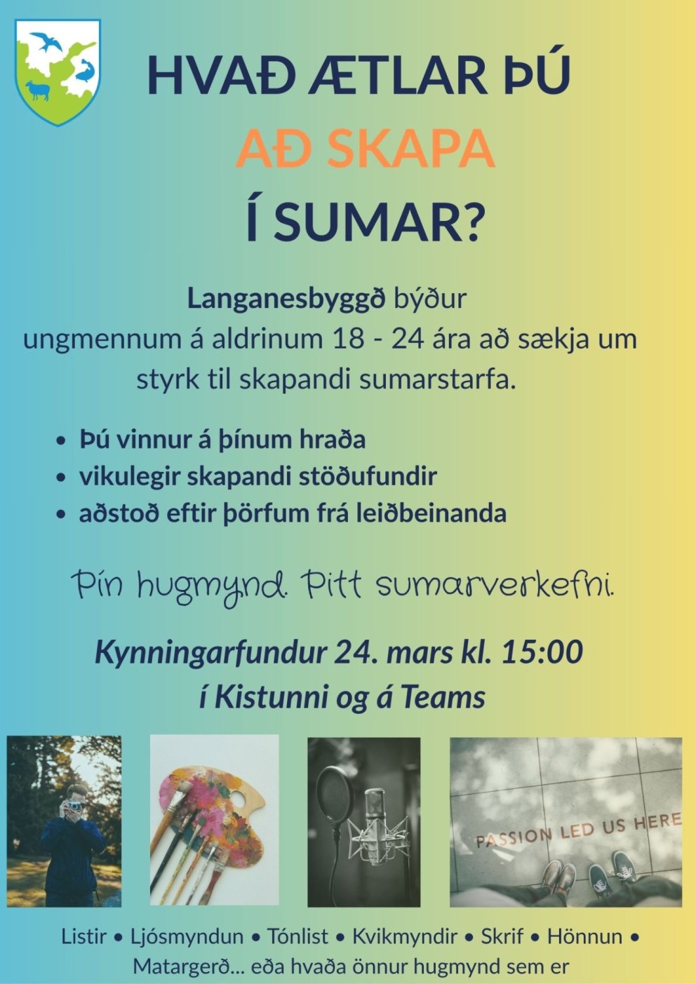 Hvað ætlar þú að skapa í sumar? Skapandi sumarstörf í Langanesbyggð