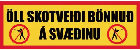 Skotveiði bönnuð